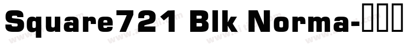 Square721 Blk Norma字体转换 Square721 Blk Norma字体转换
